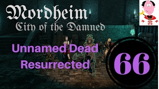 Episode 66 - Unnamed Dead Resurrected - Mordheim: City of the Damned