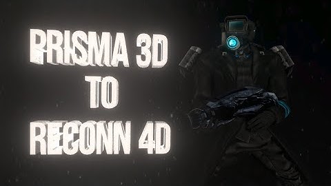 How to import Prisma 3D models into Reconn 4D (Tutorial)