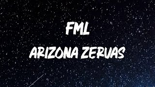 Arizona Zervas - FML [Lyrics]