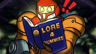 Metroid Lore FOR DUMMIES