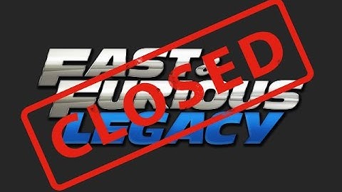 Fast and Furious Legacy SHUTTING DOWN