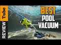 ✅ Pool Vacuum: Best Pool Vacuum Cleaners in 2021 (Buying Guide)