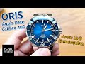 Oris Aquis Date Calibre 400 ตัวท็อปจาก Oris ที่เกิดมาเพื่อมาสะเทือนวงการ! - Pond Review