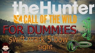COTW SWIFT-MARK 5 BOW SIGHT FOR DUMMIES