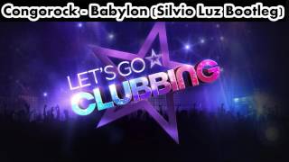 Congorock - Babylon (Silvio Luz Bootleg)