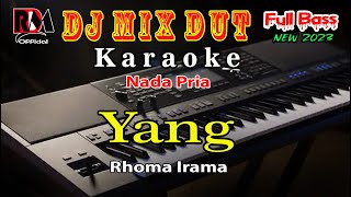 Yang _ Rhoma Irama || Karaoke Full Dj Remix Slow Orgen Tunggal Cover By RDM 