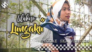 LOSSKITA - LILAKNO LUNGAKU | PUTRI AMELINA Cover Reggae SKA