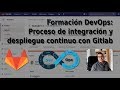 Formación DevOps: Proceso de integración/despliegue continuo con Gitlab
