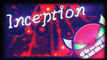 AWESOME DROP! - "Inception" [HARD DEMON] by: Darwin (2.1)
