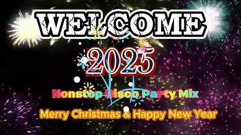 2025 Countdown Nonstop Disco Party Music Remix