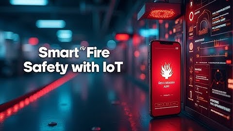 Smart Fire Safety with IoT: How AI is Preventing Disasters in Buildings!