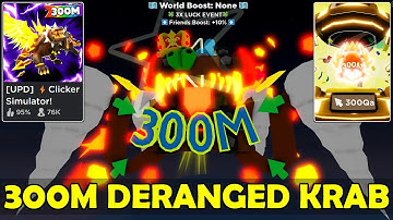 NEW 300M DERANGED KRAB SECRET PET in Clicker Simulator (Roblox) Update 21 300M EVENT EGG is HERE!