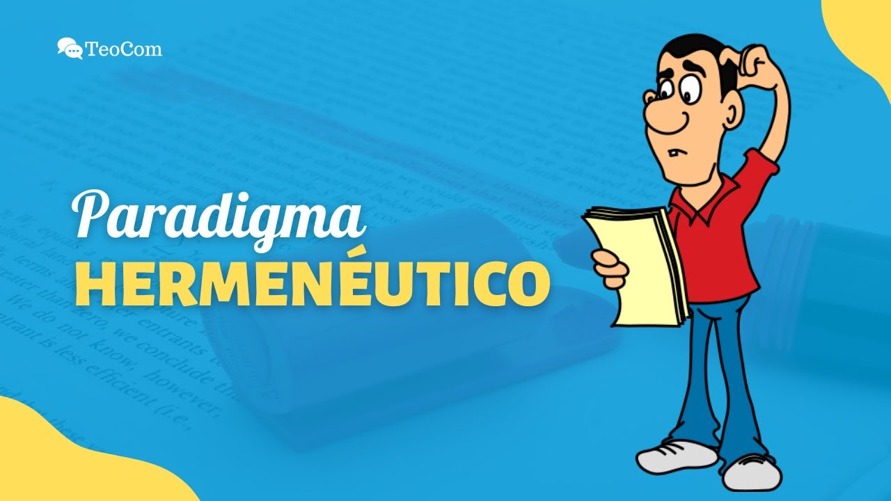 Paradigma Hermenéutico: Características y aplicaciones … — Transcript