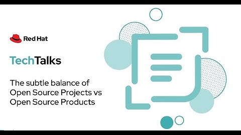 The Subtle Balance of Open Source Projects vs. Open Source Products