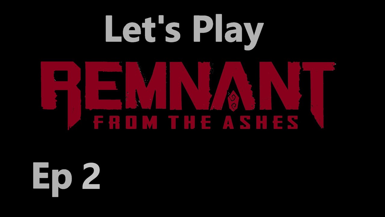 Remnant from the Ashes - Let's Play : Ep 2  Getting the Twisted Mask and the Bark Skin trait