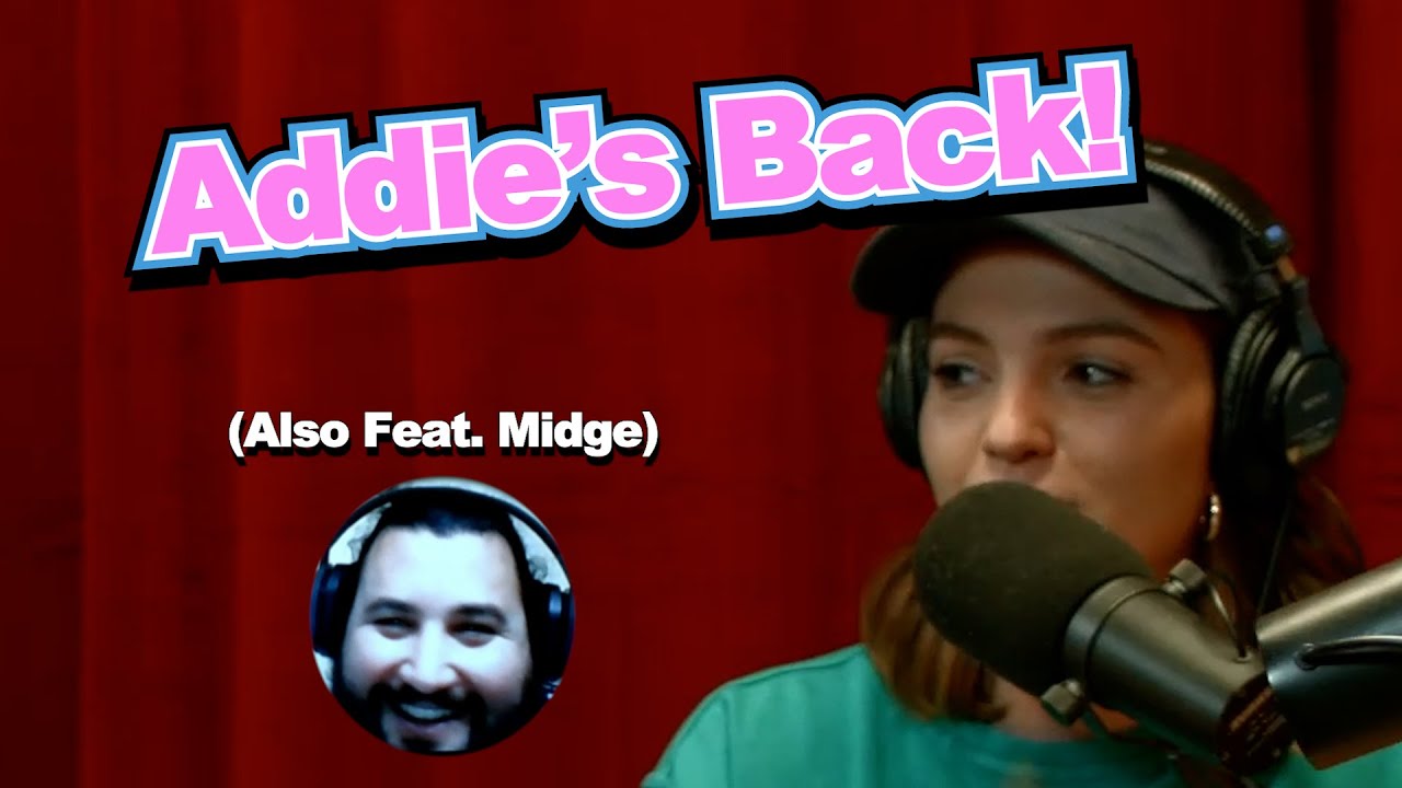 Addie's Back! (feat. Addie Weyrich and MIDGE) - YouTube