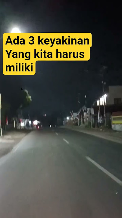 ada 3 keyakinan yang harus kita miliki #motivasidiri #videoshort