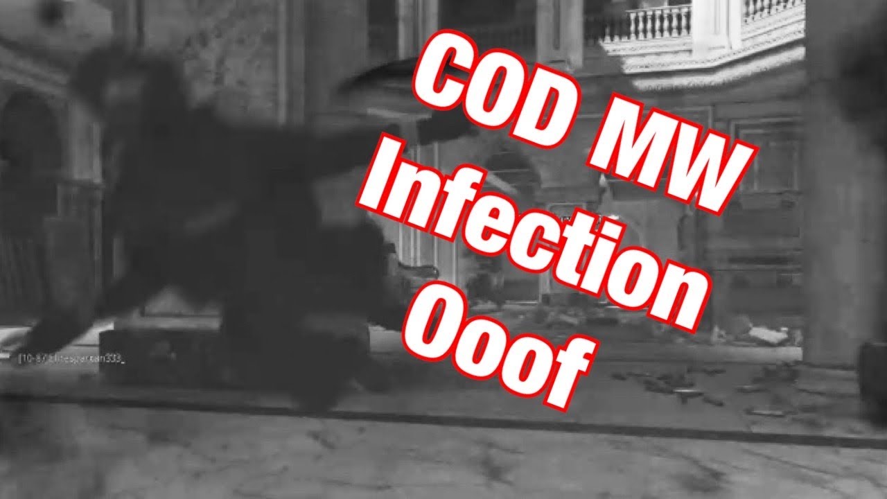 CoD Mw Infection Not the greatest.....Maybe next time - YouTube