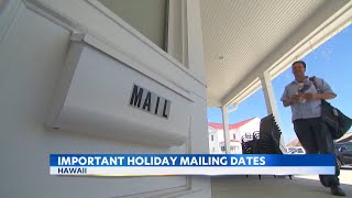 Holiday postal service deadlines to meet in Hawaii