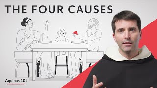 The Four Causes (Aquinas 101)