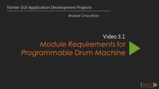 Tkinter GUI Applicatn Development Proj : Module Requirement for Programmable Drum M/c | packtpub.com