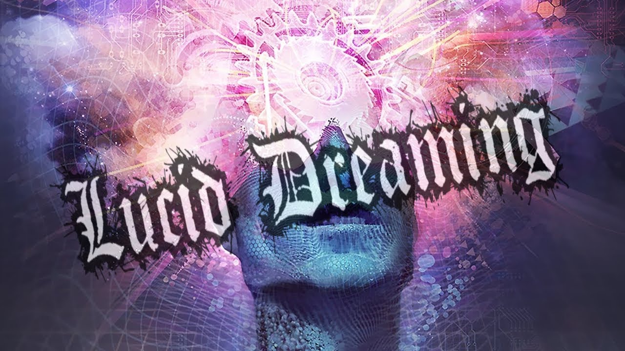 Lucid Dreaming (WILD and DILD)