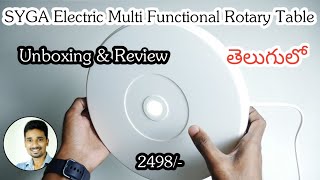 SYGA Electric Multi Functional Rotary Table Unboxing and Review in Telugu