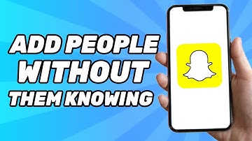 How to Add People on Snapchat Without Them Knowing (2025)