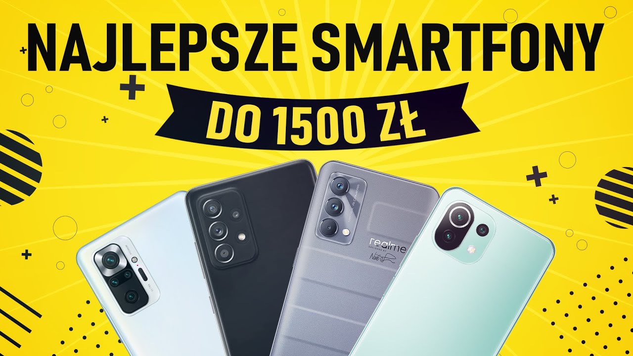 Jaki smartfon do 1500 złotych [PAŹDZIERNIK 2021] - VideoTesty.pl