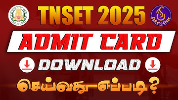 📢 TNSET 2025 Admit Card வெளியாகிவிட்டது  – Download Now செய்வது எப்படி ? 📢 #TNSETADMITCARD