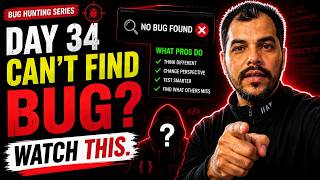 Day 34 👉 Can’t Find Bugs? Watch This 🔥 | Bug Hunting Tips That Actually Work