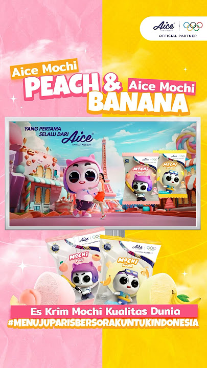 Cussss stok Aice Mochi Peach dan Banana buat nobar atlet Indonesia di Paris Olympics 2024 😍 #Aice