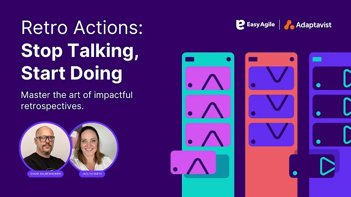 Retro Action: Master Impactful Agile Retrospectives | Easy Agile & Adaptavist Webinar