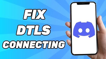 How to Fix DTLS Connecting on Discord