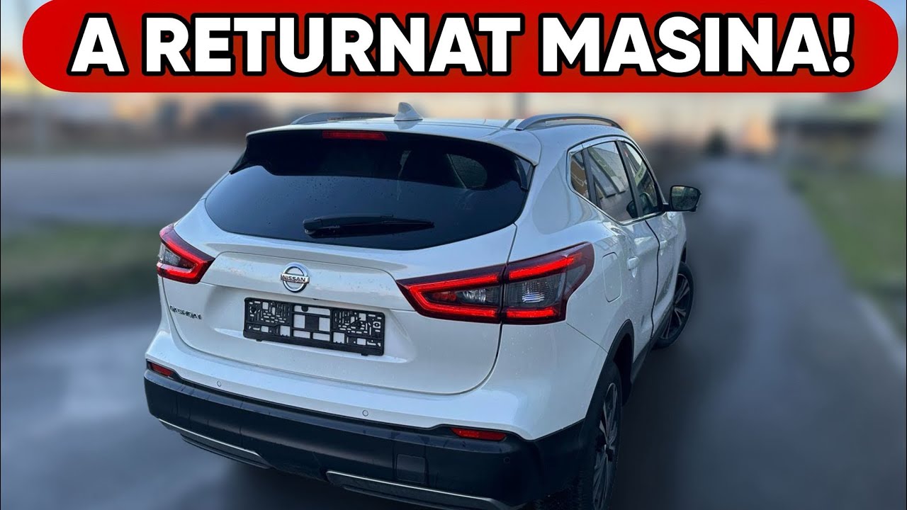 DE CE A FOST RETURNATĂ ACEASTĂ MAȘINĂ LA 9 LUNI DUPĂ ACHIZIȚIE?