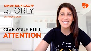 Kindness Kickoff with Orly | August 31st, 2020