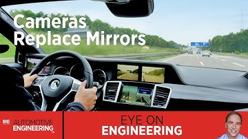 SAE Eye on Engineering: Cameras Replace Mirrors