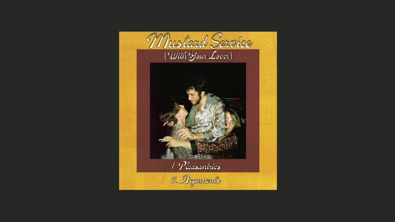 mustard service _ pleasantries (with your lover) YouTube