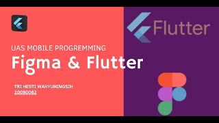 FIGMA FLUTTER (UAS MOBILE PROGRAMMING)