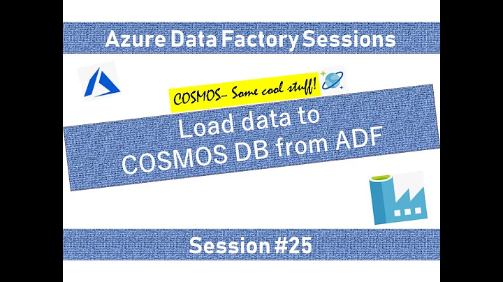 #25. Azure Data Factory - Copy records to COSMOS database