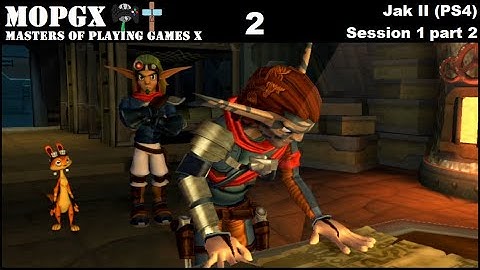 Jak II (PS4) Session 1 [part 2/4]