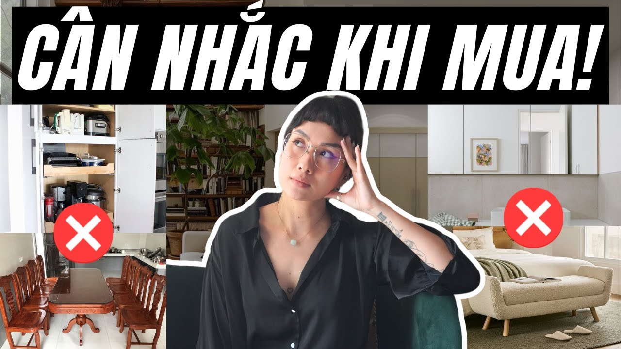 Outline Video Sai lầm nội thất | Những món đồ không cần thiết trong nhà | Kat Studio