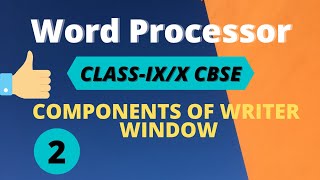 Word Processor - Components of Writer Window (Part-2) Class-IX/X
