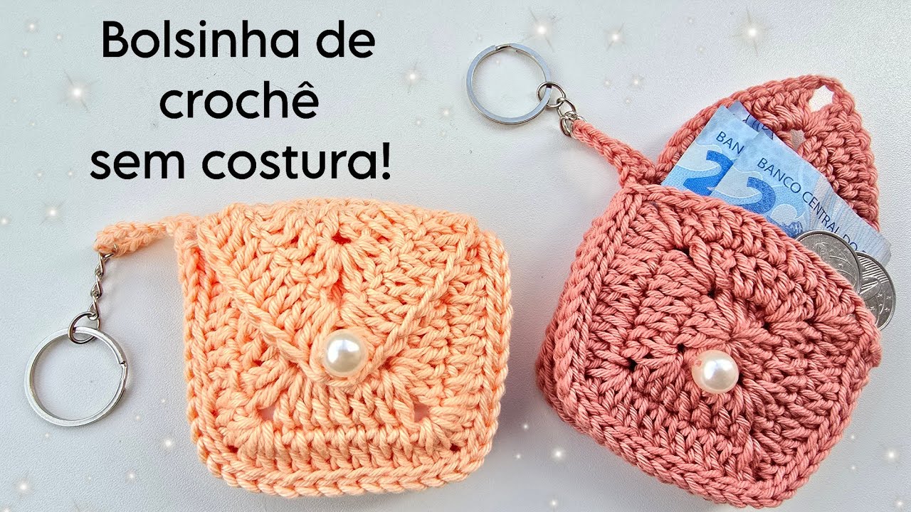 BOLSINHA DE CROCHÊ PARA DINHEIRO OU FONE SEM COSTURA