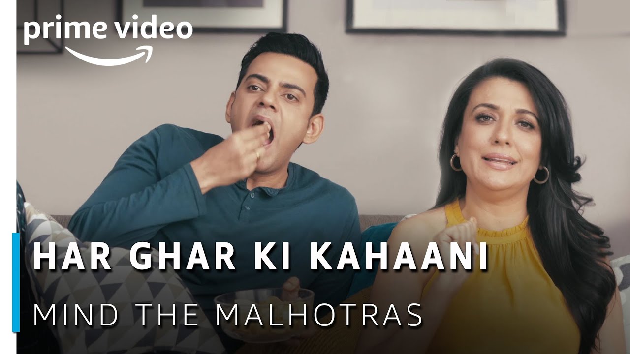 Har Ghar Ki Kahaani | Mind The Malhotras | Cyrus Sahukar, Mini Mathur| Amazon Original