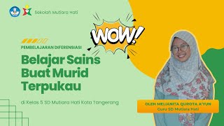 Wow! Belajar Sains Buat Murid Terpukau