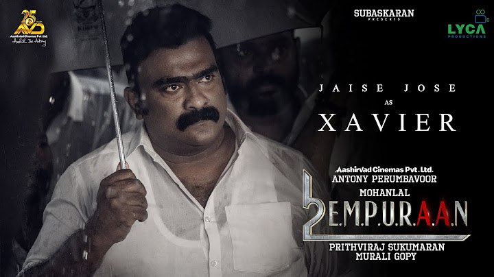 L2E EMPURAAN | Char No.36 - Jaise Jose As Xavier | Mohanlal | Prithviraj | Subaskaran | Antony