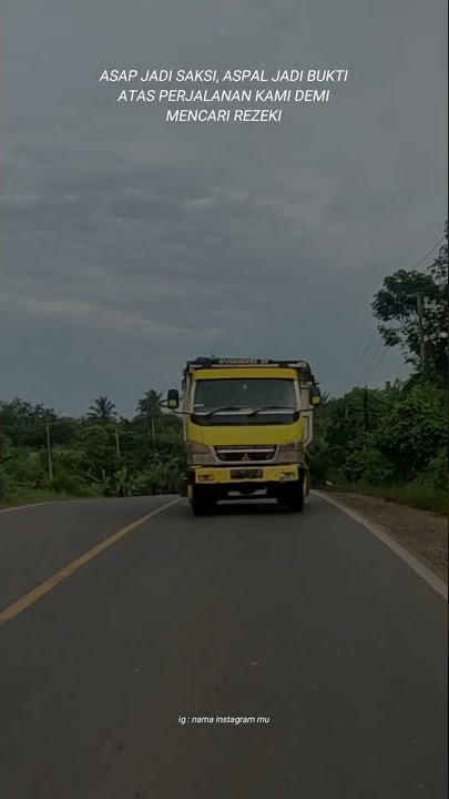 story whatsapp mobil mbois Kata-kata Semangat untuk semua driver🤙 💪#oleng #mobiloleng