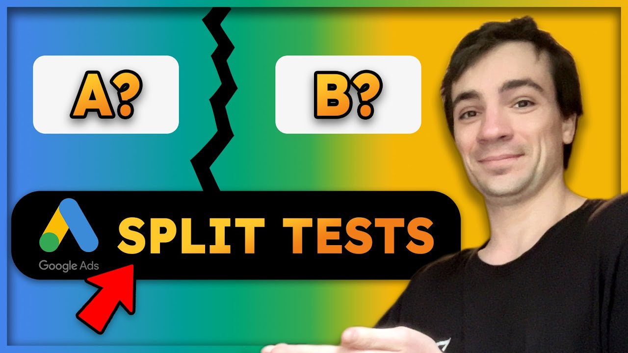 How To Split Test Google Ads (2023) - 4 Google Ab Testing Examples - Youtube