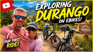 The Adventure Starts Here | Durango, Colorado on E-Bikes
